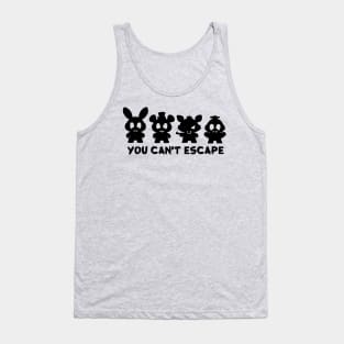 You Can’t Escape Tank Top